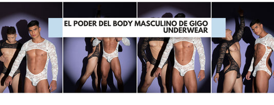 El Poder del Body Masculino de Gigo Underwear