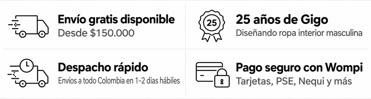 Beneficios de compra en Gigo Underwear Colombia: envío gratis desde $150.000, 25 años de Gigo, despacho rápido y pago seguro con Wompi.